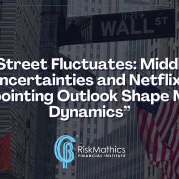 Wall Street Fluctuates: Middle East Uncertainties and Netflix's Disappointing Outlook Shape Market Dynamics