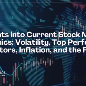 Insights into Current Stock Market Dynamics: Volatility, Top Performing Sectors, Inflation, and the Federal Reserve