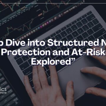 Deep Dive into Structured Notes: Capital Protection and At-Risk Capital Explored