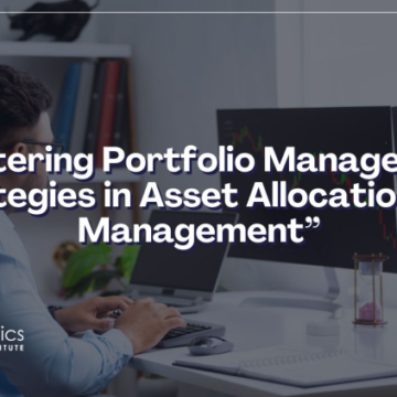 Mastering Portfolio Management: Strategies in Asset Allocation and Management